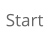 Start